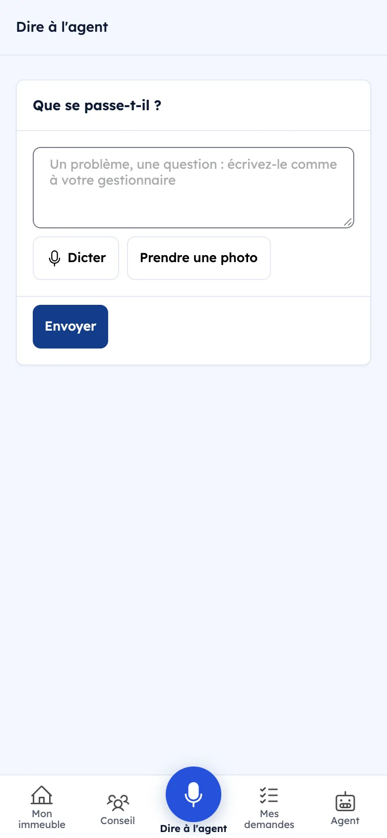 Dire à l'agent : écrire, dicter ou prendre une photo